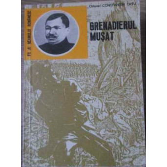GRENADIERUL MUSAT