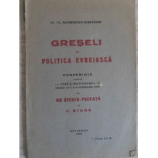 GRESELI IN POLITICA EVREIASCA. CONFERINTA TINUTA LA IASI SI BUCURESTI, IN ZILELE DE 2 SI 6 FEBRUARIE 1929