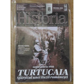 HISTORIA SEPTEMBRIE 2016. SEPTEMBRIE 1916 TURTUCAIA, SFARSITUL UNEI ILUZII ROMANESTI