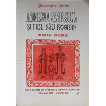 IANCU SASUL SI FIUL SAU BOGDAN. ROMAN ISTORIC