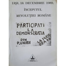 IASI, 14 DECEMBRIE 1989, INCEPUTUL REVOLUTIEI ROMANE