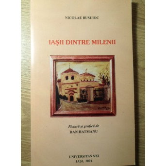 IASII DINTRE MILENII. PICTURA SI GRAFICA DAN HATMANU