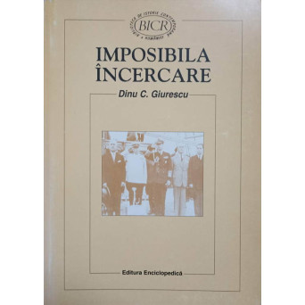 IMPOSIBILA INCERCARE. GREVA REGALA, 1945. DOCUMENTE DIPLOMATICE