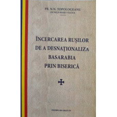 INCERCAREA RUSILOR DE A DESNATIONALIZA BASARABIA PRIN BISERICA