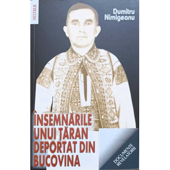 INSEMNARILE UNUI TARAN DEPORTAT DIN BUCOVINA