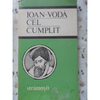 IOAN-VODA CEL CUMPLIT
