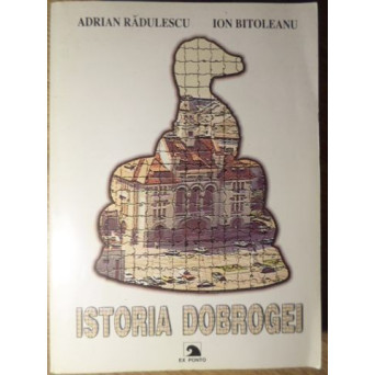 ISTORIA DOBROGEI