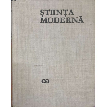 ISTORIA GENERALA A STIINTEI VOL.2 STIINTA MODERNA