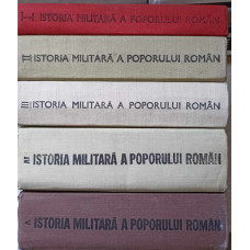 ISTORIA MILITARA A POPORULUI ROMAN VOL.1-5