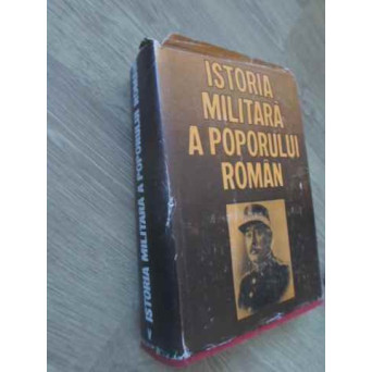 ISTORIA MILITARA A POPORULUI ROMAN VOL.5