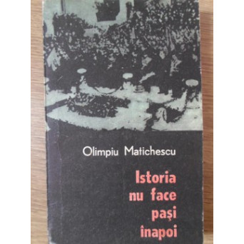 ISTORIA NU FACE PASI INAPOI! (LOGICA ISTORIEI IMPOTRIVA DICTATULUI DE LA VIENA)