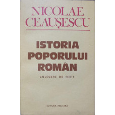 ISTORIA POPORULUI ROMAN. CULEGERE DE TEXTE