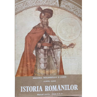 ISTORIA ROMANILOR. MANUAL PENTRU CLASA A IV-A