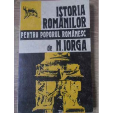 ISTORIA ROMANILOR PENTRU POPORUL ROMANESC