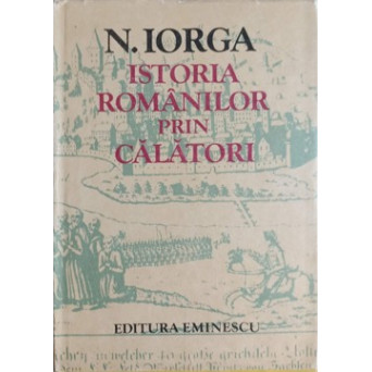 ISTORIA ROMANILOR PRIN CALATORI
