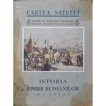 ISTORIA UNIRII ROMANILOR