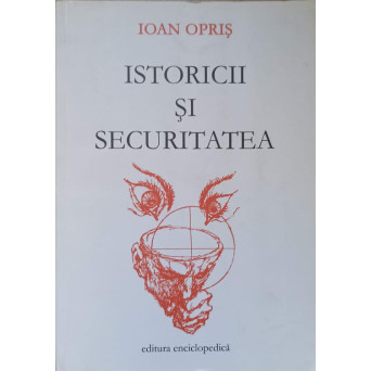 ISTORICII SI SECURITATEA