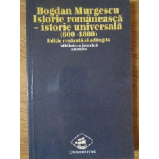 ISTORIE ROMANEASCA - ISTORIE UNIVERSALA (600-1800)