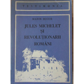 JULES MICHELET SI REVOLUTIONARII ROMANI
