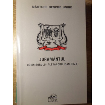 JURAMANTUL DOMNITORULUI ALEXANDRU IOAN CUZA