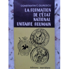 LA FORMATION DE L'ETAT NATIONAL UNITAIRE ROUMAIN