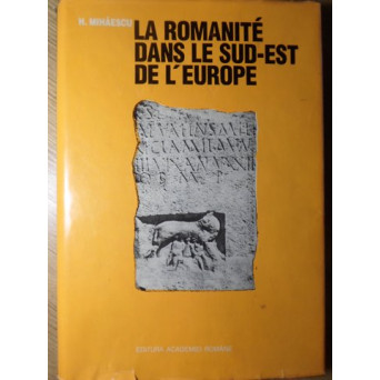 LA ROMANITE DANS LE SUD-EST DE L'EUROPE
