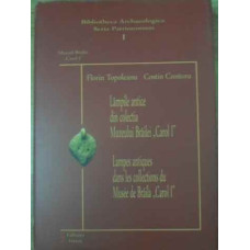 LAMPILE ANTICE DIN COLECTIA MUZEULUI BRAILEI CAROL I