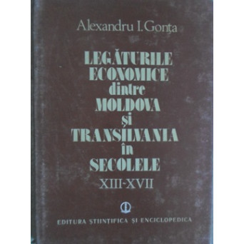 LEGATURILE ECONOMICE DINTRE MOLDOVA SI TRANSILVANIA IN SECOLELE XIII-XVII