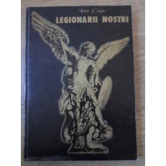 LEGIONARII NOSTRI
