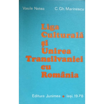 LIGA CULTURALA SI UNIREA TRANSILVANIEI CU ROMANIA