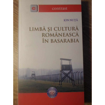 LIMBA SI CULTURA ROMANEASCA IN BASARABIA