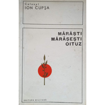 MARASTI, MARASESTI, OITUZ