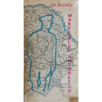 MARESALUL ANTONESCU IN FATA ISTORIEI VOL.2