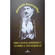 MARILE AVERI SI ZDROBITOARELE FALIMENTE ALE BUCURESTENILOR