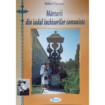 MARTURII DIN IADUL INCHISORILOR COMUNISTE