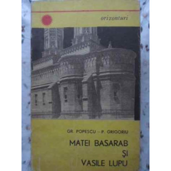 MATEI BASARAB SI VASILE LUPU
