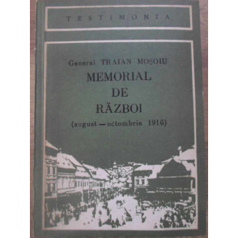 MEMORIAL DE RAZBOI (AUGUST-OCTOMBRIE 1916)