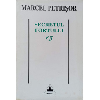 MEMORII II. SECRETUL FORTULUI 13