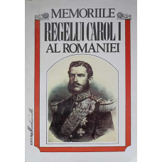 MEMORIILE REGELUI CAROL I AL ROMANIEI VOL.3 1976-1877