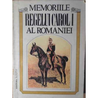 MEMORIILE REGELUI CAROL I AL ROMANIEI VOL.2 1869-1875