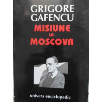 MISIUNE LA MOSCOVA