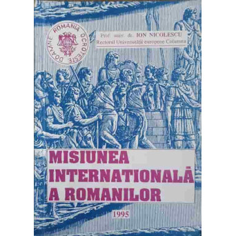 MISIUNEA INTERNATIONALA A ROMANILOR