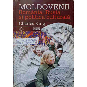 MOLDOVENII. ROMANIA, RUSIA SI POLITICA CULTURALA