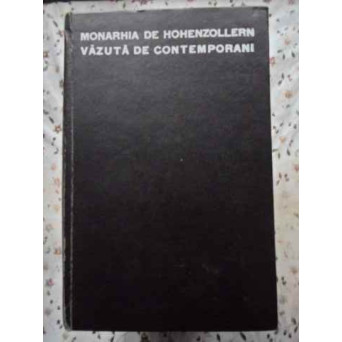 MONARHIA DE HOHENZOLLERN VAZUTA DE CONTEMPORANI