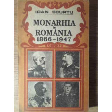 MONARHIA IN ROMANIA 1866-1947