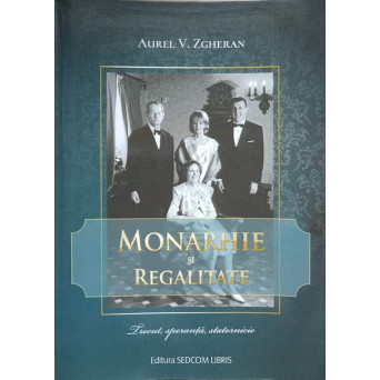 MONARHIE SI REGALITATE