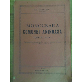 MONOGRAFIA COMUNEI ANINOASA, JUDETUL GORJ
