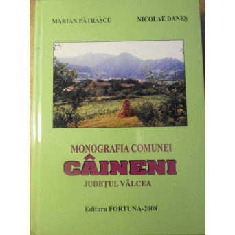 MONOGRAFIA COMUNEI CAINENI, JUDETUL VALCEA