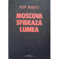 MOSCOVA SFIDEAZA LUMEA MOSCOVA SFIDEAZA LUMEA
