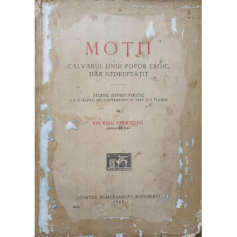 MOTII. CALVARUL UNUI POPOR EROIC, DAR NEDREPTATIT